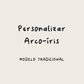 Personalizar arco-íris modelo tradicional