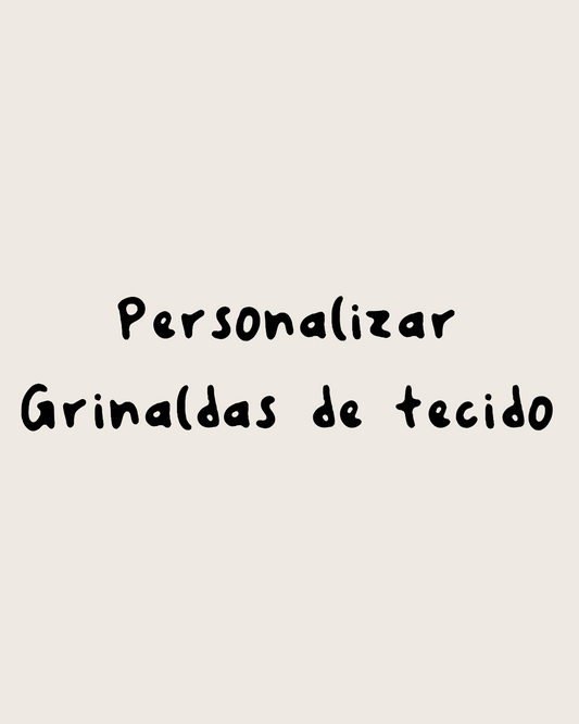 Personalizar grinalda de bandeirolas tecido