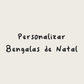 Personalizar bengalas de Natal